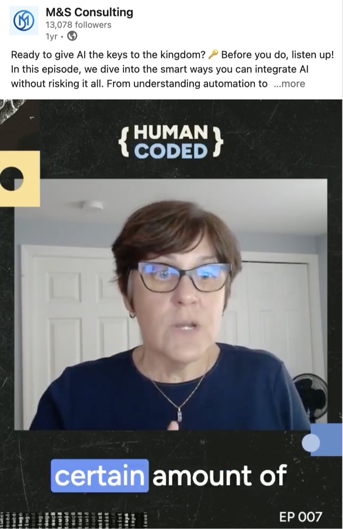 M&S Consulting LinkedIn post featuring a captioned video clip from the Human Coded podcast